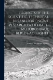 Projects of the Scientific-Technical Bureau for Engine Research (Wtb Kraft-Motoronbau), Berlin-Adlershef