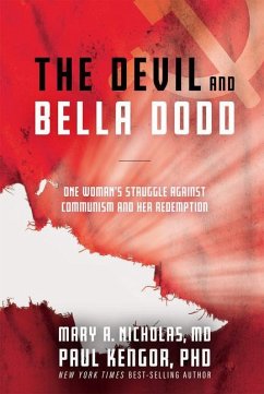 The Devil and Bella Dodd - Mary, Nicholas; Paul, Kengor