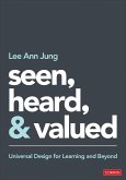 Seen, Heard, and Valued