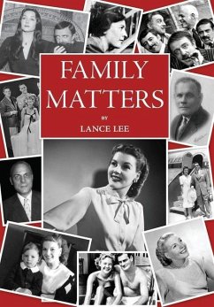 Family Matters: dreams I couldn't share - and how a dysfunctional family became America's darling, The Addams Family - Lee, Lance