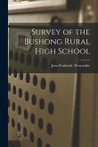 Survey of the Bushong Rural High School
