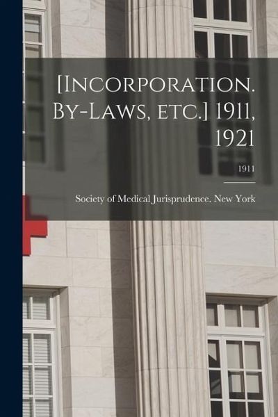 [Incorporation. By-laws, Etc.] 1911, 1921; 1911
