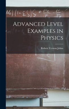Advanced Level Examples in Physics - Johns, Robert Vernon