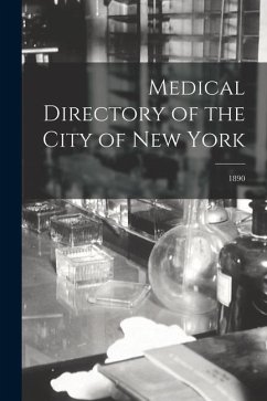 Medical Directory of the City of New York; 1890 - Anonymous