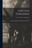 Lincoln Forgeries; Lincoln Forgeries - Joseph Cosey