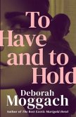 To Have and to Hold