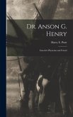 Dr. Anson G. Henry