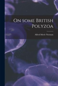 On Some British Polyzoa - Norman, Alfred Merle