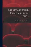 Breakfast Club Family Album (1942)
