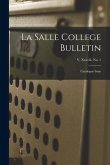 La Salle College Bulletin: Catalogue Issue; v. xxxviii, no. 1