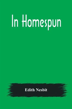 In Homespun - Nesbit, Edith