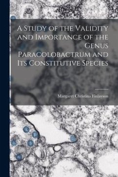 A Study of the Validity and Importance of the Genus Paracolobactrum and Its Constitutive Species