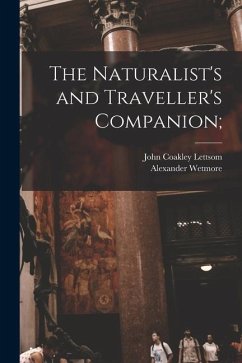 The Naturalist's and Traveller's Companion; - Lettsom, John Coakley