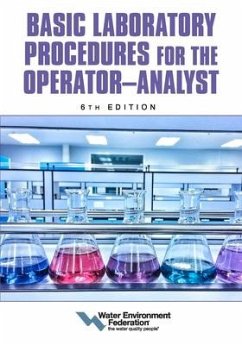 Basic Laboratory Procedures for the Operator-Analyst, 6th Edition - Federation, Water Environment