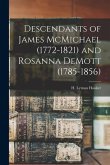 Descendants of James McMichael (1772-1821) and Rosanna DeMott (1785-1856)