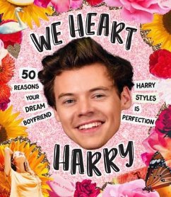 We Heart Harry Special Edition: 50 Reasons Your Dream Boyfriend Harry Styles Is Perfection - Oliver, Billie
