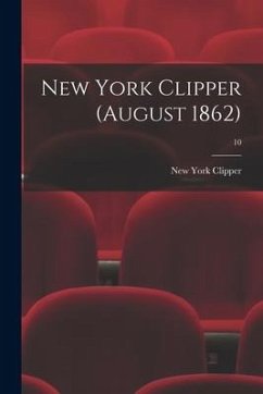 New York Clipper (August 1862); 10