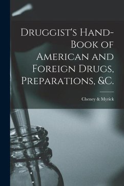 Cover Druggist's Hand-book of American and Foreign Drugs, Preparations, &c.