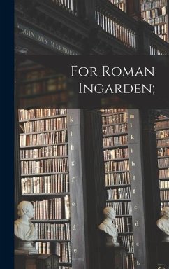 For Roman Ingarden; - Anonymous