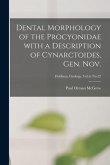 Dental Morphology of the Procyonidae With a Description of Cynarctoides, Gen. Nov.; Fieldiana, Geology, Vol.6, No.22