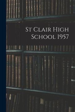 St Clair High School 1957 - Anonymous