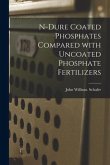 N-dure Coated Phosphates Compared With Uncoated Phosphate Fertilizers