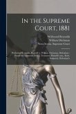 In the Supreme Court, 1881 [microform]: Wellwood Reynolds, Plaintiff Vs. William Ditchman, Defendant: Papers for Argument, Fred J. Tremaine, Plaintiff