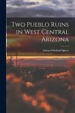 Two Pueblo Ruins in West Central Arizona
