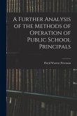A Further Analysis of the Methods of Operation of Public School Principals