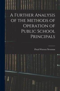 A Further Analysis of the Methods of Operation of Public School Principals - Newman, Floyd Warren