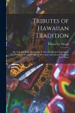 Tributes of Hawaiian Tradition: the Pali and Battle of Nuuanu; Kaliuwaa Falls and Kamapuaa, the Demigod (revised From the Hawaiian Annual and Hawaiian