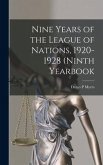 Nine Years of the League of Nations, 1920- 1928 (Ninth Yearbook