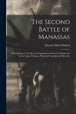 The Second Battle of Manassas: With Sketches of the Recent Campaign in Northern Virginia and on the Upper Potomac. Prepared From Special Materials