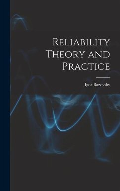 Reliability Theory and Practice - Bazovsky, Igor