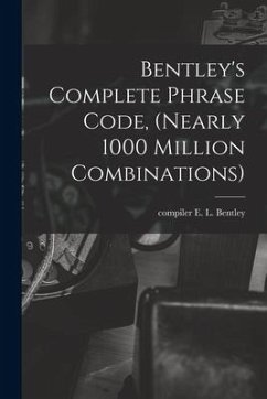 Cover Bentley's Complete Phrase Code, (nearly 1000 Million Combinations)