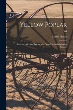 Yellow Poplar: Reaction to Crown Release and Other Factors Influencing Growth; 344 - Holsoe, Torkel