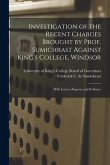 Investigation of the Recent Charges Brought by Prof. Sumichrast Against King's College, Windsor [microform]: With Letters, Reports, and Evidence
