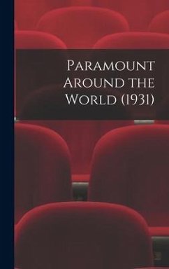 Paramount Around the World (1931) - Anonymous