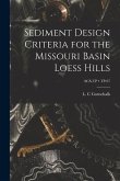 Sediment Design Criteria for the Missouri Basin Loess Hills; TP-97