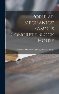 Popular Mechanics' Famous Concrete Block House