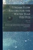 Stream Flow Recors for the Water Year 1921/1922; 1921/1922