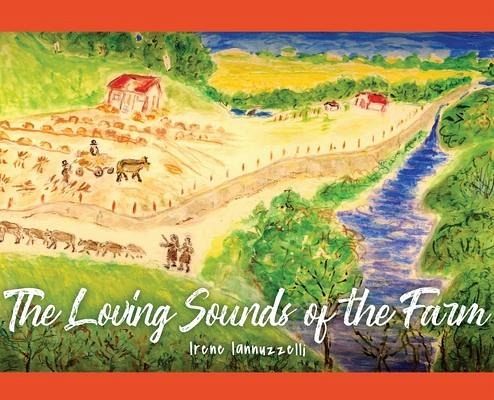 The Loving Sounds of the Farm The Loving Sounds of the Farm