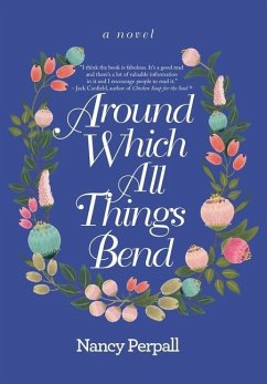 Around Which All Things Bend - Perpall, Nancy