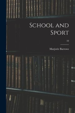 School and Sport; 10 - Barrows, Marjorie