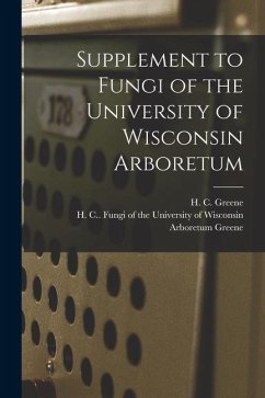 Supplement to Fungi of the University of Wisconsin Arboretum