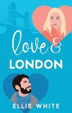 Love And London