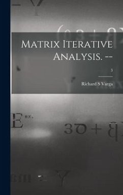 Matrix Iterative Analysis. --; 3 - Varga, Richard S
