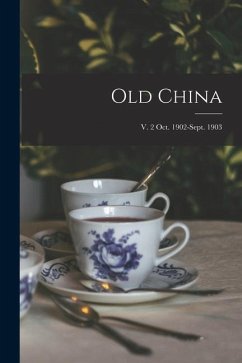 Old China; v. 2 Oct. 1902-Sept. 1903 - Anonymous