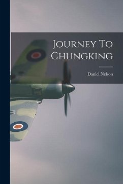 Journey To Chungking - Nelson, Daniel