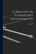 A Treatise on Elementary Trigonometry... - Bild 1